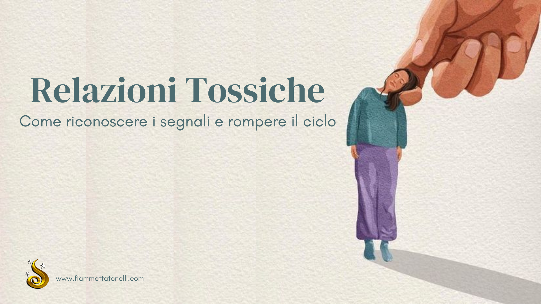 Read more about the article RELAZIONI TOSSICHE – Come riconoscere i segnali e rompere il ciclo